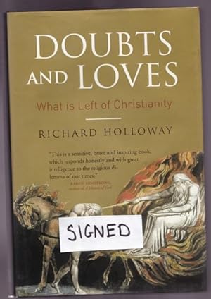 Doubts and Loves: What is Left of Christianity -(SIGNED)-