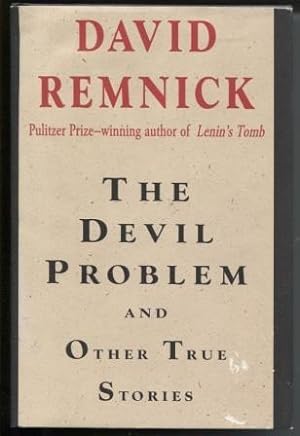 The Devil Problem (And Other True Stories)