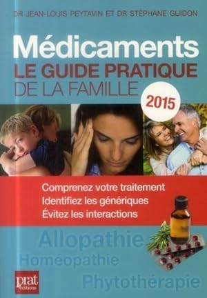médicaments ; le guide pratique de la famille (édition 2015)
