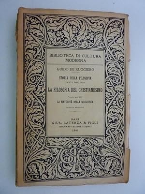 Biblioteca Di Cultura Moderna - Storia della Filosofia, Parte Seconda LA FILOSOFIA DEL CRISTIANES...