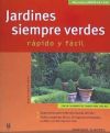 Jardines siempre verdes (Jardín en casa)