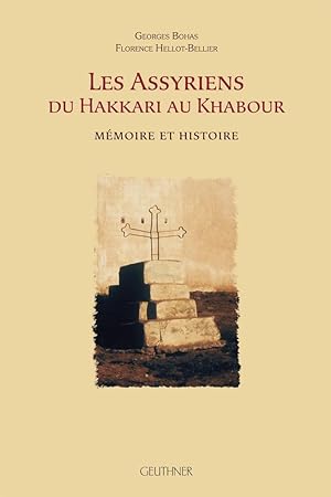 Les Assyriens du Hakkari au Khabour