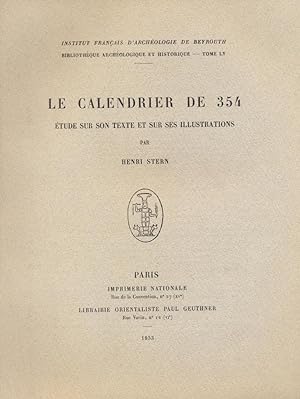 Le Calendrier de 354; etude sur son texte et ses illustrations. Fêtes officielles, astrologie (Bi...