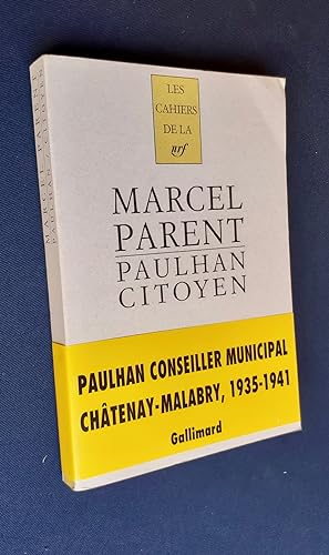 Paulhan citoyen - Conseiller municipal de Châtenay-Malaubry - 1935-1941 -
