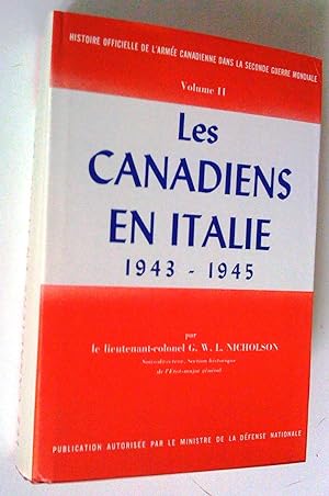 Histoire officielle de la participation de l'armée canadienne à la Seconde Guerre mondiale. (3 vo...