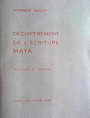 Déchiffrement de l'écriture maya et traduction de leurs codices : Vol. 2 : planches