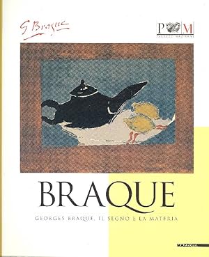 Georges Braque. Il segno e la materia