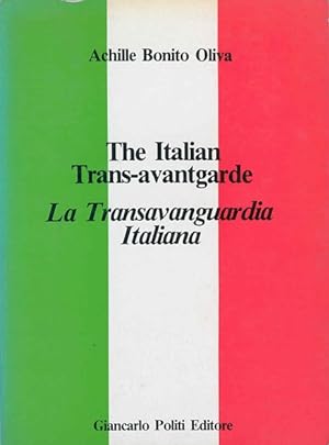 The Italian Trans-avantgarde. La Transavanguardia Italiana