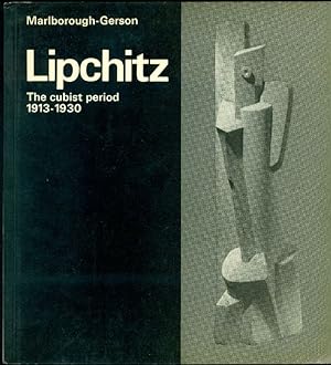 Lipchitz. The cubist period 1913-1930