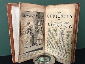 The Curiosity: Or Gentleman & Lady's Library (The Second Edition, Much Improved, 1739)