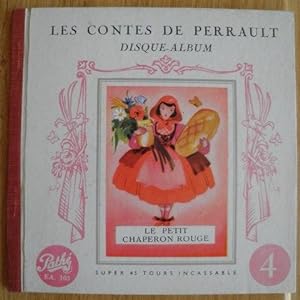 Le Petit Chaperon Rouge. Les contes de Perrault -disque -Album. Illustré par jean Adrien Mercier