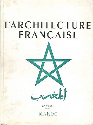Maroc. Numero monografico di: L'architecture française. Architecture-urbanisme-décoration. N° 95-...