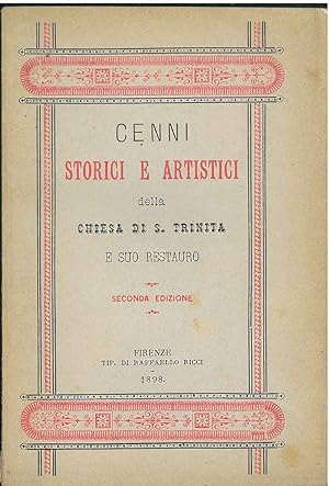 Cenni storici e artistici della chiesa di S. Trinita e suo restauro. Seconda edizione