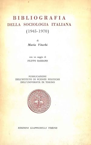 Bibliografia della sociologia italiana (1945-1970) Con un saggio di F. Barbano