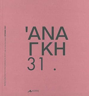 Ananke 31 'Anagkh 31, Trimestrale di cultura storia e tecniche della conservazione per il progett...