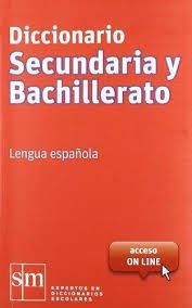 DICCIONARIO SECUNDARIA Y BACHILLERATO. LENGUA ESPAÑOLA