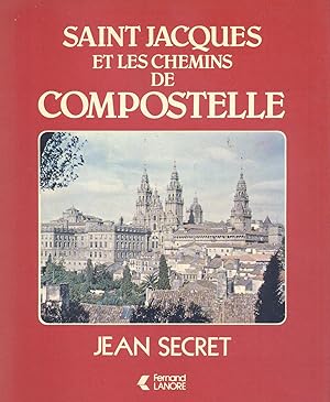 Saint Jacques et les chemins de Compostelle.