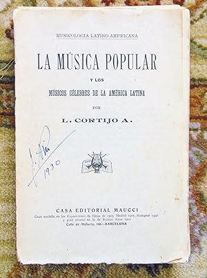 1920 LA MUSICA POPULAR de AMERICA LATINA - SIGNED by CUBAN COMPOSER JOAQUIN NIN