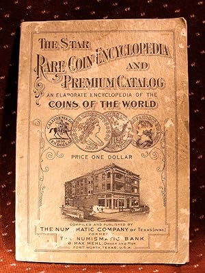 The Star Rare Coin Encyclopedia and Premium Catalog Thirty-Second Edition