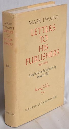 Mark Twain's Letters to His Publishers 1867-1894