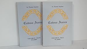 Catena Aurea: Commentary on the Four Gospels Collected Out of the Works of the Fathers Volume I-p...
