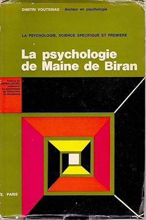 La psychologie de Maine de Biran (1766-1824)