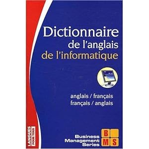 Dictionnaire français-anglais et anglais-français de l'informatique