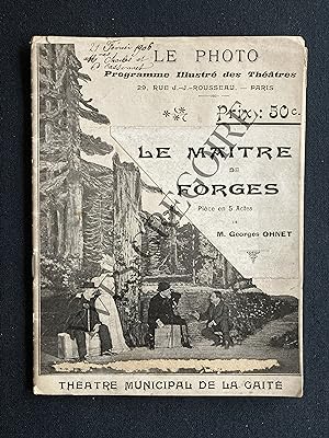 LE MAITRE DE FORGES-GEORGES OHNET-PROGRAMME THEATRE MUNICIPAL DE LA GAITE-1906