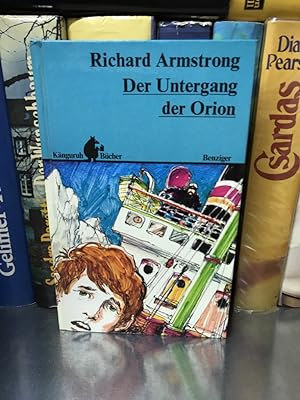 Der Untergang der Orion. [Berecht. Übertr. aus d. Engl. von Tilla Schlenk], Känguruh-Bücher