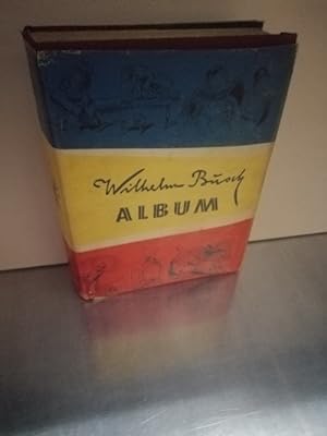 Wilhelm Busch Album Ein heiteres Hausbuch; mit einer Würdigung von Dr. Curt Elwenspoek;