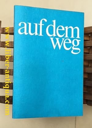 Auf dem Weg: Lieder und Texte für Gottesdienste unterwegs