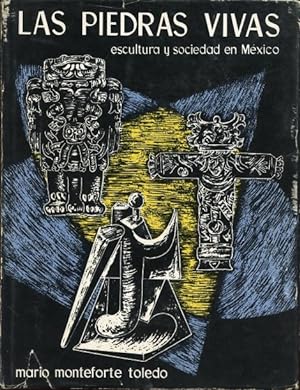 PIEDRAS VIVAS. Escultura y Sociedad en México