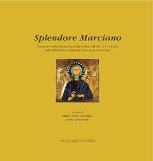 SPLENDORE MARCIANO Il restauro della legatura già codice LAT. III, 111 (=2116) della Biblioteca N...