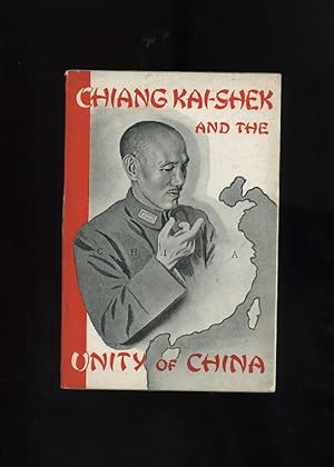 CHIANG KAI-SHEK AND THE UNITY OF CHINA
