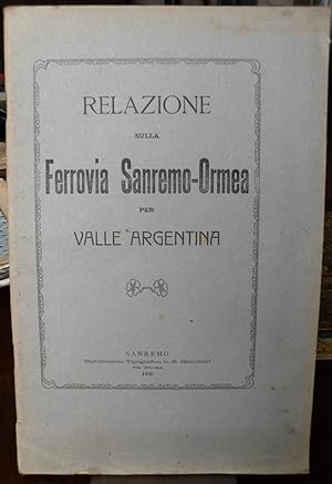 Relazione della ferrovia Sanremo-Ormea per Valle Argentina