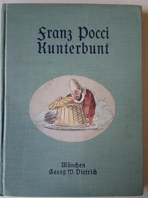 Kunterbunt mit lustigen Versen und Erzählungen von Franz Pocci (Enkel) und Konrad Dreher