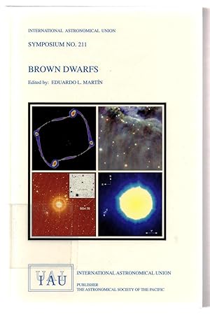 Brown Dwarfs: Proceedings of the 211th Symposium of the International Astronomical Union held at ...