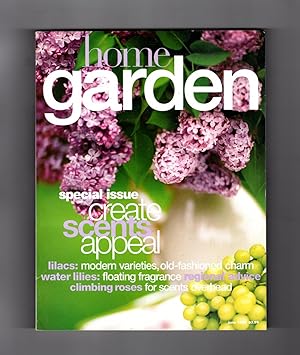 Home Garden Magazine - May-June, 1996. Special Issue: Create Scents Appeal; Lilacs; Water Lilies;...