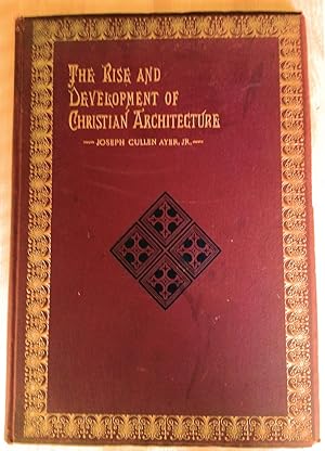 The Rise and Development of Christian Architecture