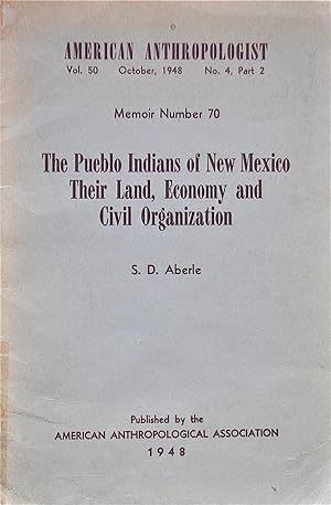 The Pueblo Indians of New Mexico Their Land, Economy and Civil Organization