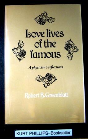 Love Lives of the Famous: A Physician's Reflections (Signed Copy)