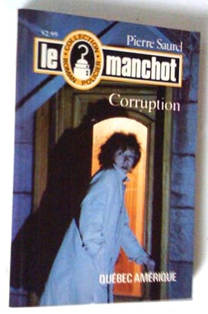Le Manchot. Corruption