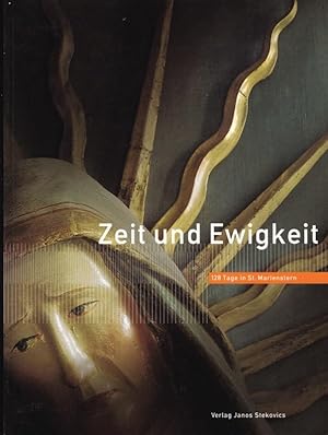 Zeit und Ewigkeit. 128 Tage in St. Marienstern.