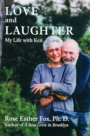LOVE AND LAUGHTER: My Life with Ken