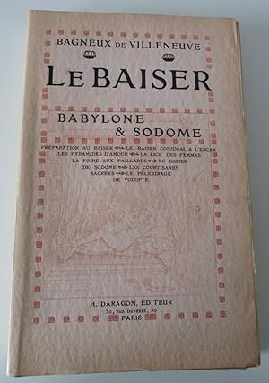 Le Baiser . - Babylone et Sodome