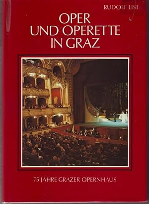 Oper und Operette in Graz : von den Anfängen bis zur Gegenwart Rudolf List