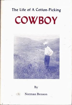 The Life of a Cotton-Picking Cowboy