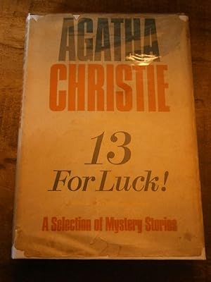 13 FOR LUCK! : A Selection of Mystery Stories