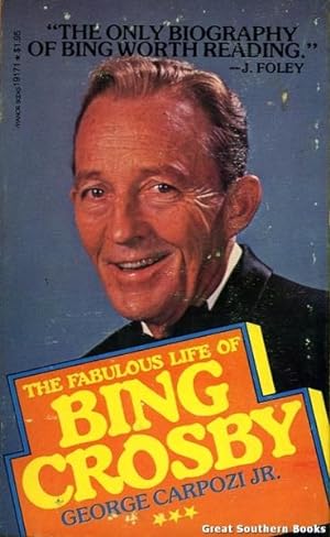 The Fabulous Life of Bing Crosby