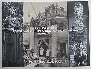 Guelph : Perspectives on a century of change - 1900-2000